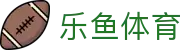 乐鱼app-乐鱼(官方)体育官方网站-LEYU SPORT